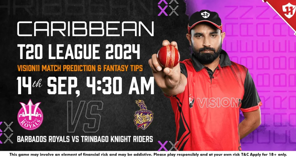 Barbados Royals vs Trinbago Knight Riders Match-15: CPL 2024 Vision11 Match Prediction & Fantasy Tips