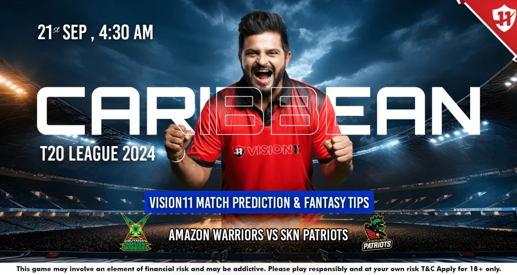 Guyana Amazon Warriors vs St Kitts and Nevis Patriots Match 21: CPL 2024 Vision11 Match Prediction & Fantasy Tips