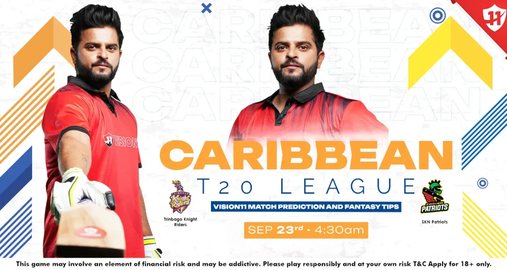 Trinbago Knight Riders vs St Kitts and Nevis Patriots Match-25: CPL 2024 Vision11 Match Prediction & Fantasy Tips