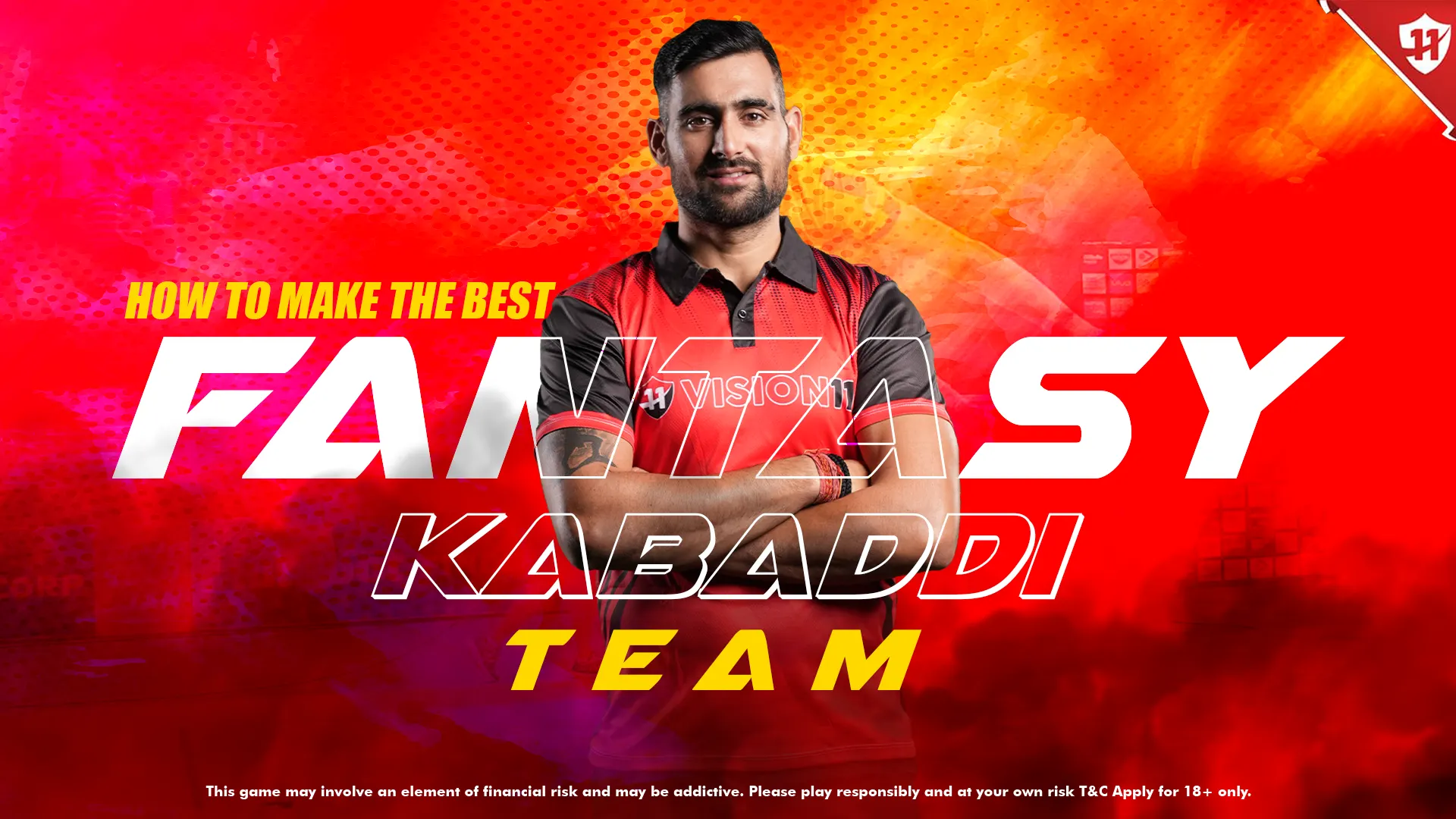 How to Make the Best Fantasy Kabaddi Team: Tips for Winning on Vision11