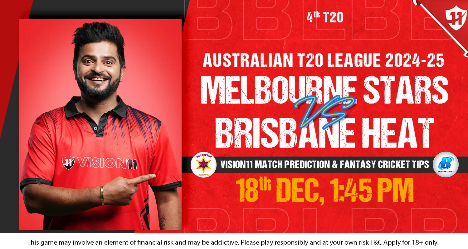 BBL 202425 Melbourne Stars vs Brisbane Heat 4th Match Prediction and