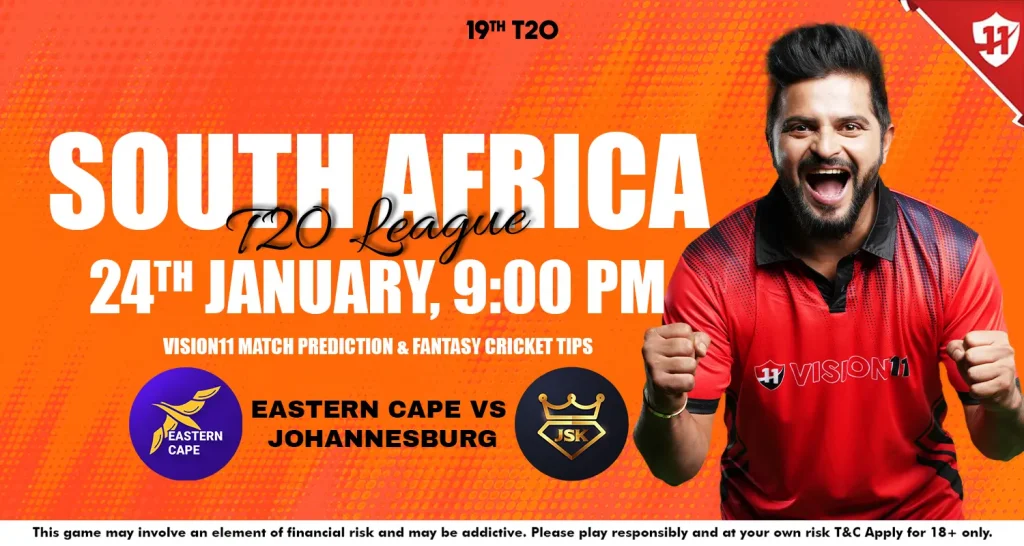 Eastern Cape vs Johannesburg – South Africa T20 League 19th Match Prediction & Fantasy Cricket Tips