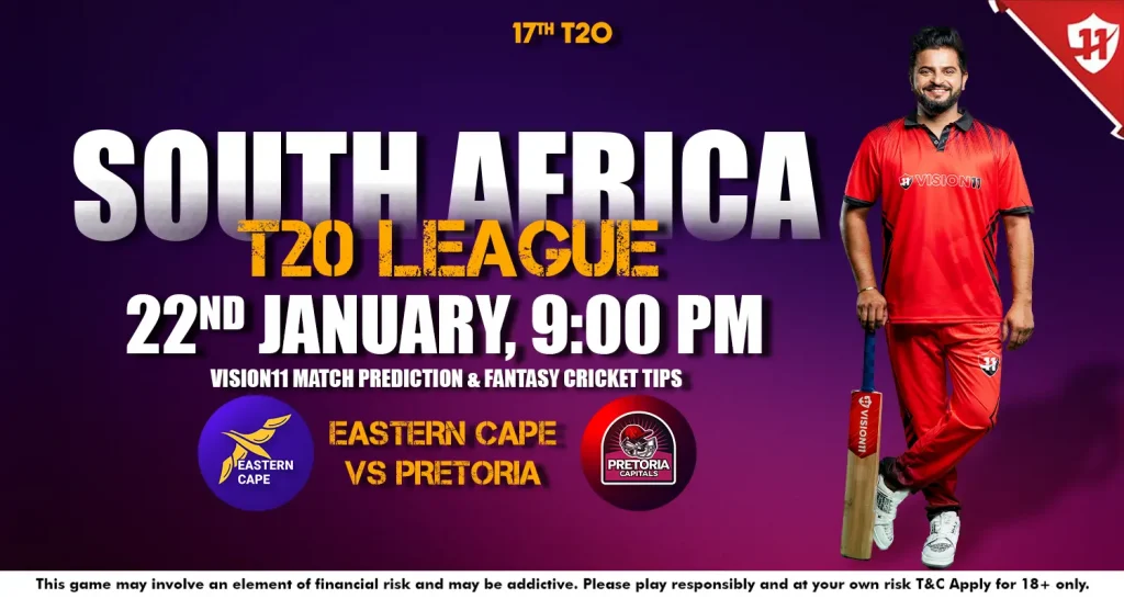 Eastern Cape vs Pretoria – South Africa T20 League 17th Match Prediction & Fantasy Cricket Tips