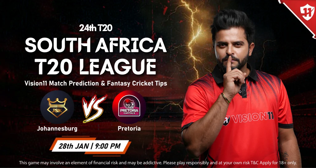 Pretoria vs Johannesburg – South Africa T20 League 24th Match Prediction & Fantasy Cricket Tips