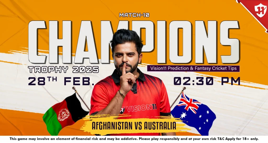 Afghanistan vs Australia – ICC Champions Trophy 2025 Match-10 Prediction and Fantasy Cricket Tips