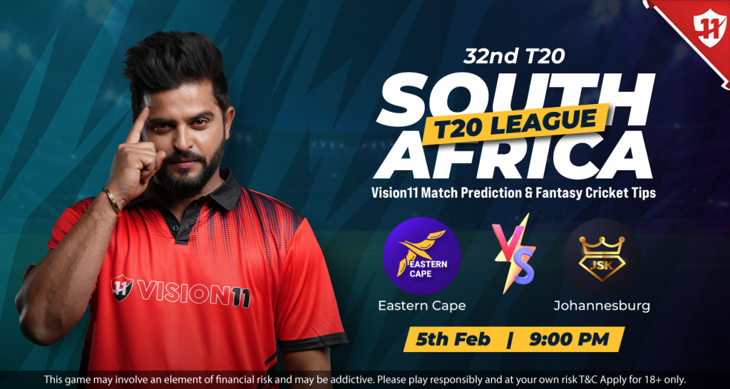 Eastern Cape vs Johannesburg – South Africa T20 League 32nd Match Prediction & Fantasy Cricket Tips