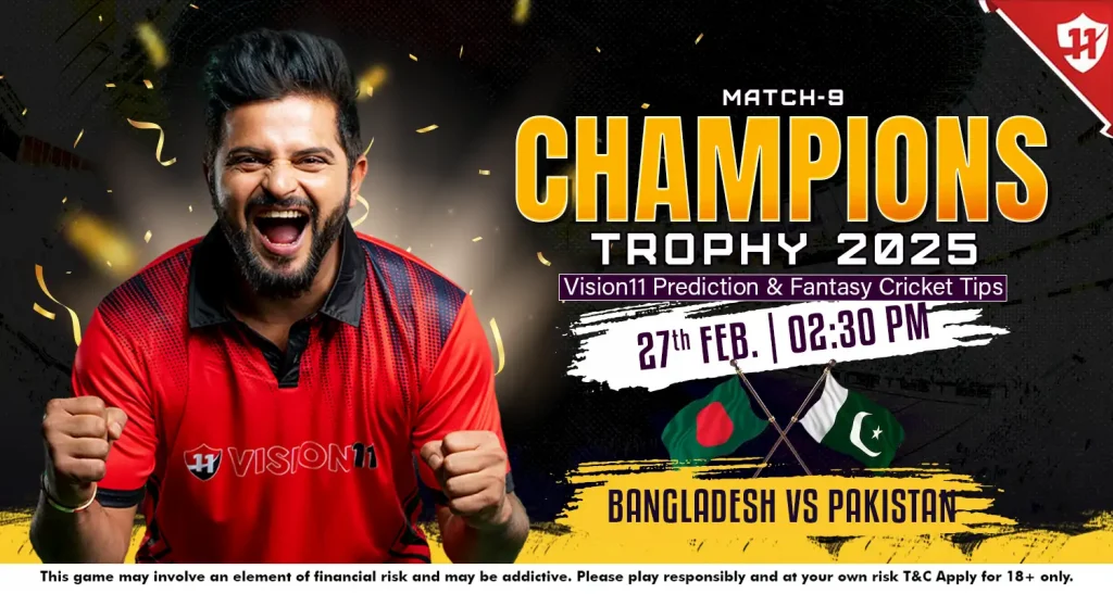 Pakistan vs Bangladesh – ICC Champions Trophy 2025 Match-9 Prediction and Fantasy Cricket Tips