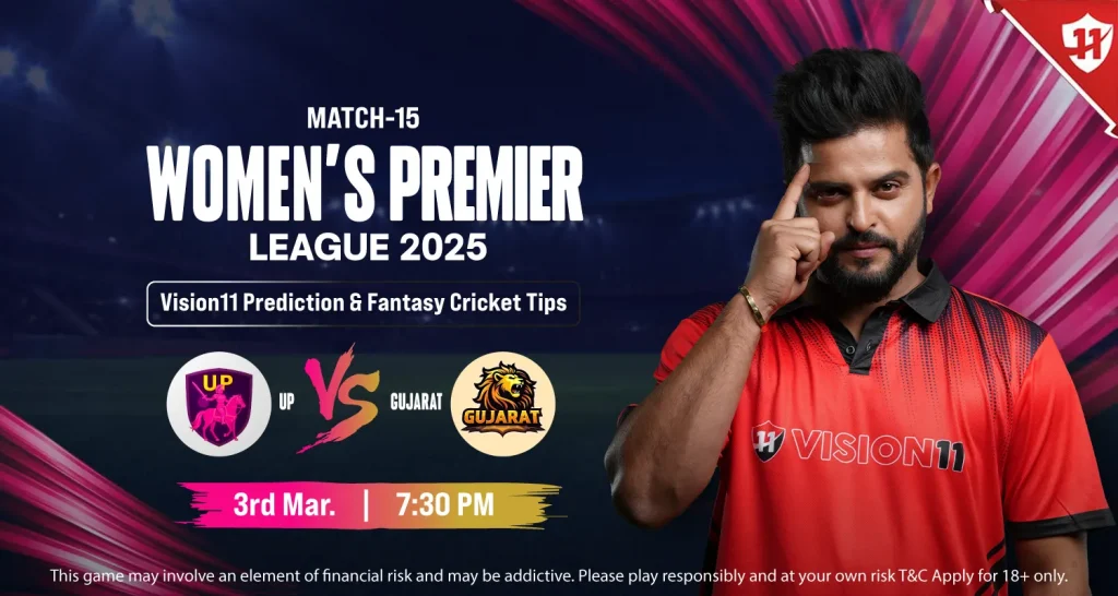 UP vs Gujarat – Women’s Premier League 2025 15th Match Prediction and Fantasy Cricket Tips