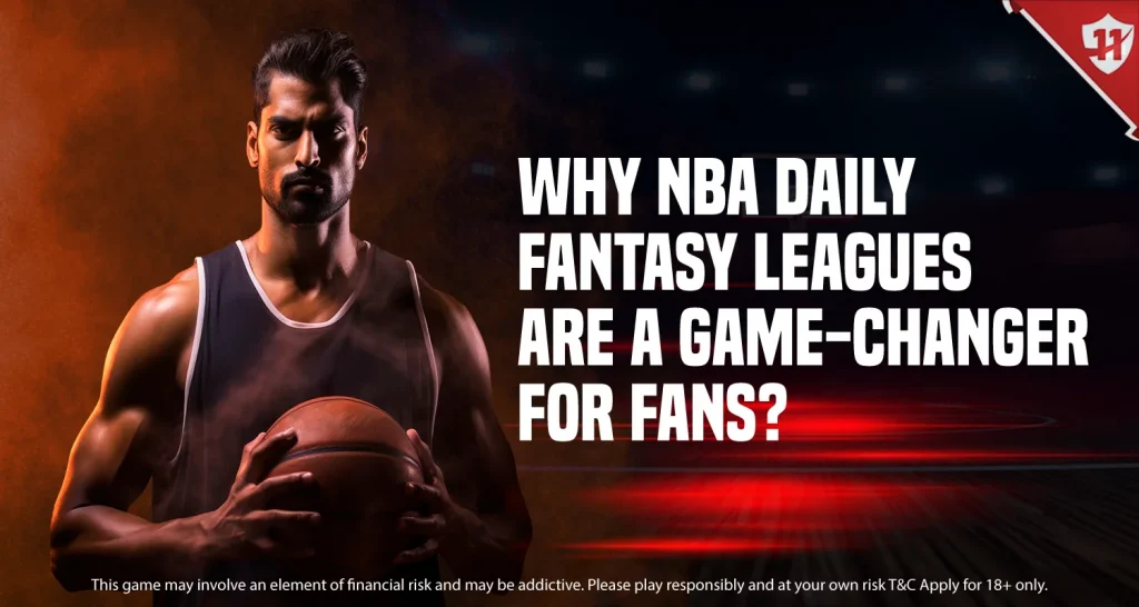 Why NBA Daily Fantasy Leagues Are a Game-Changer for Fans