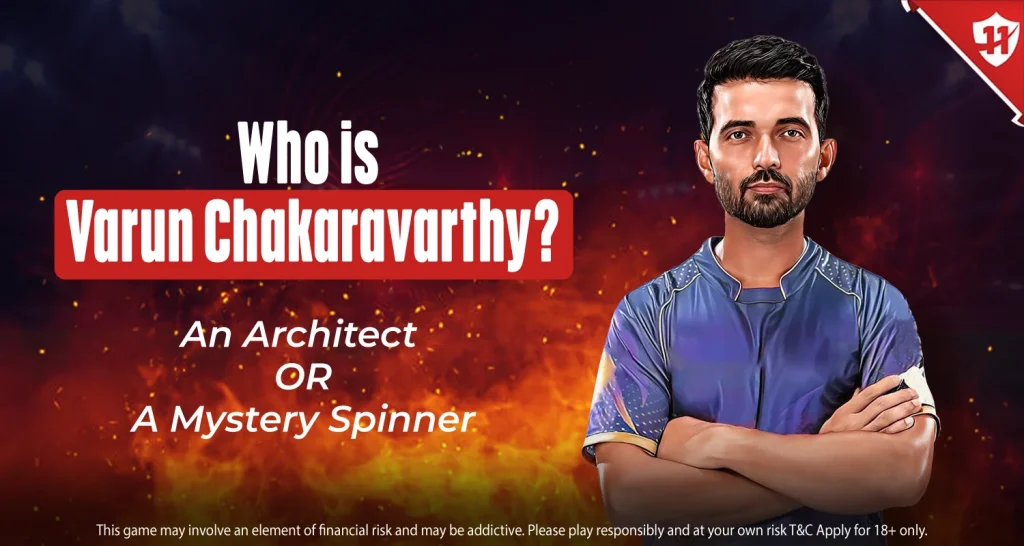 Varun Chakravarthy: An Architect-Turned Mystery Spinner